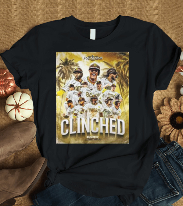 T-Shirt: Postseason Clinched San Diego Padres Fight for the Faithful October T-Shirt Postseason Clinched San Diego Padres Fight for the Faithful October T-Shirt