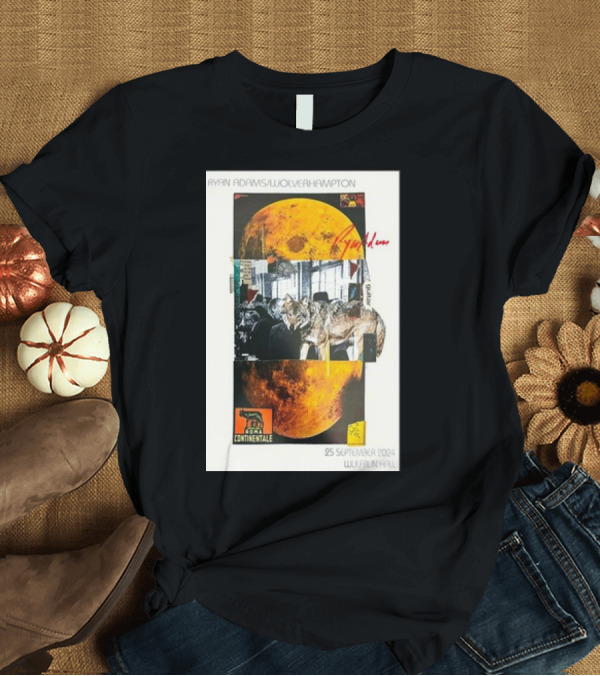 T-Shirt: Ryan Adams Wolverhampton Wolves and Moons 25 September 2024 Wulfrun Hall Continental T-Shirt Ryan Adams Wolverhampton Wolves and Moons 25 September 2024 Wulfrun Hall Continental T-Shirt