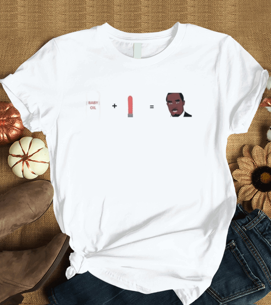 Baby Oil Plus Brush Equals Meme Diddy Face T-Shirt