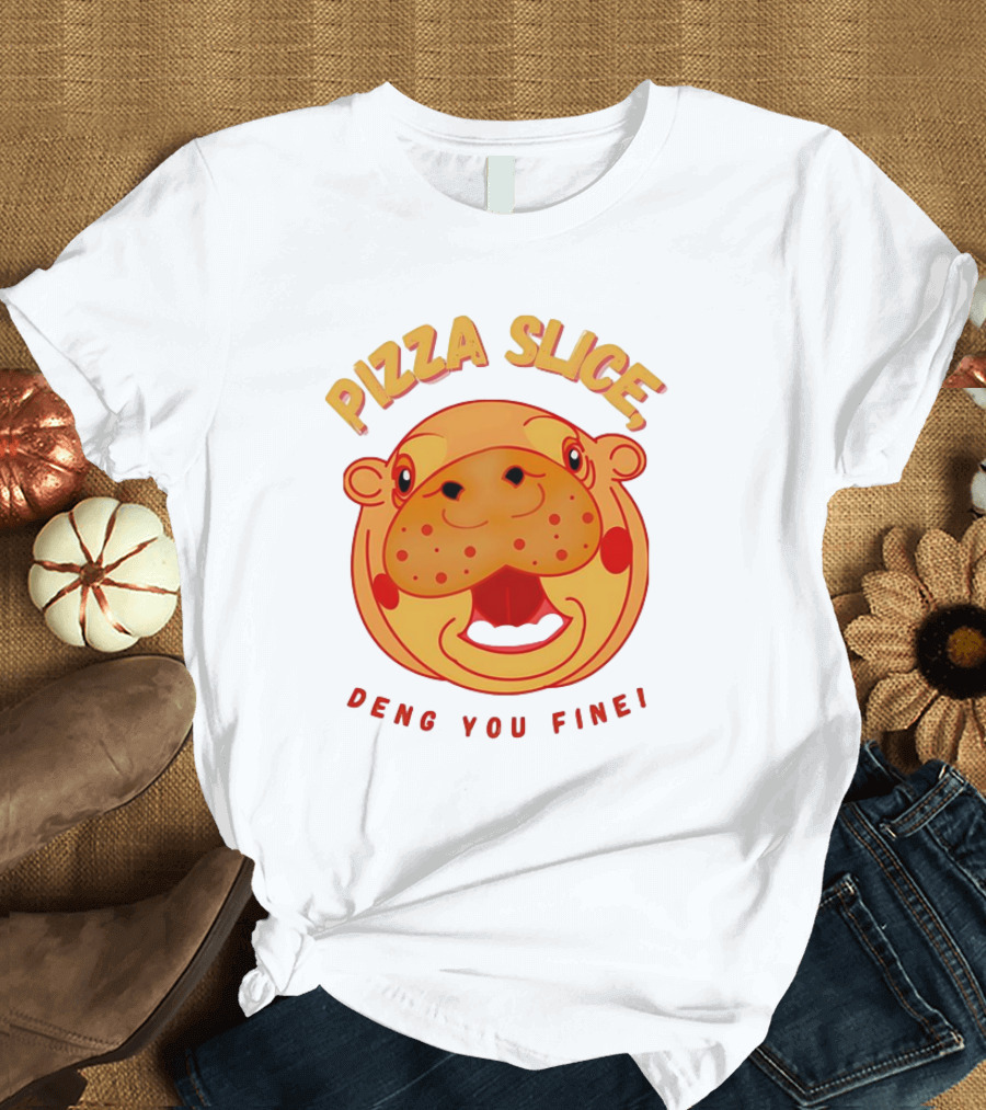 Pizza Slice Deng You Fine Cartoon Character T-Shirt