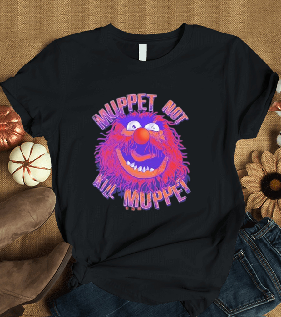 Muppet Not Kill Muppet Animal 1984 T-Shirt