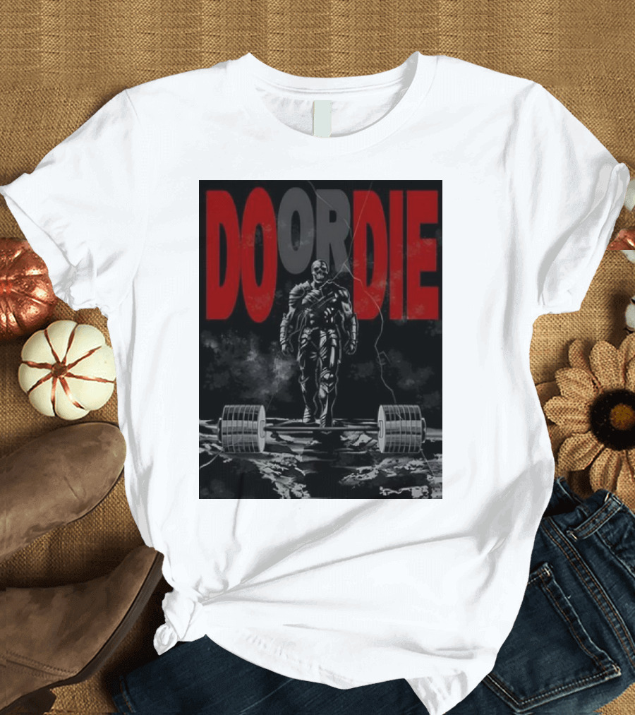 DO OR DIE Skeleton Weightlifter Cracked Ground Scene T-Shirt