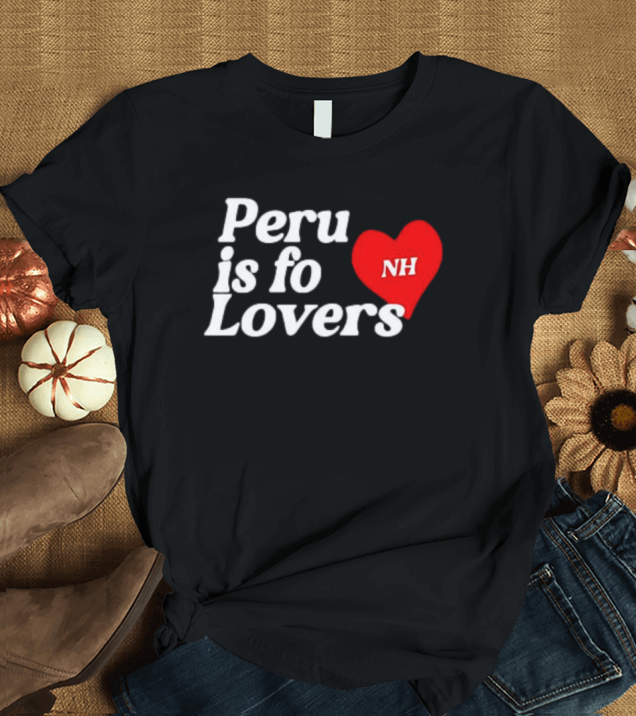 Peru is for Lovers NH Heart T-Shirt