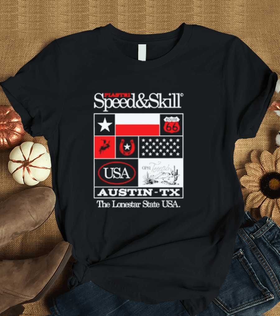 Plastr Speed and Skill Op81 Texas Route 66 Austin The Lonestar State USA T-Shirt