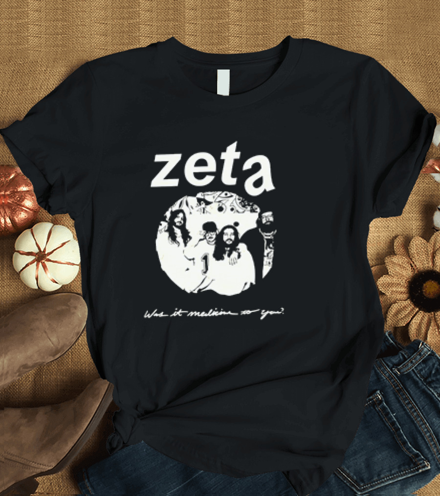 Zeta Was It Medicine to You Gathering T-Shirt