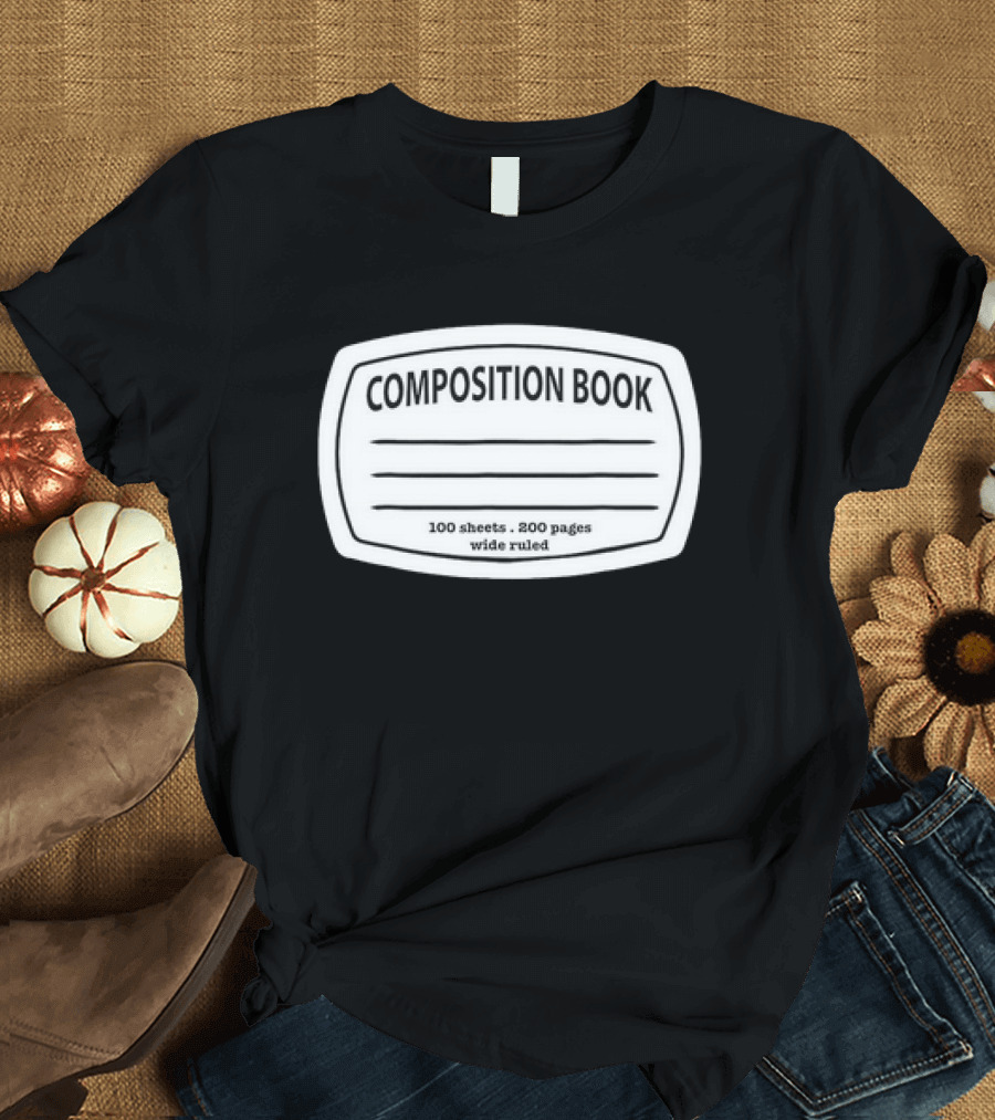 Composition Book 100 Sheets 200 Pages Wide Ruled T-Shirt