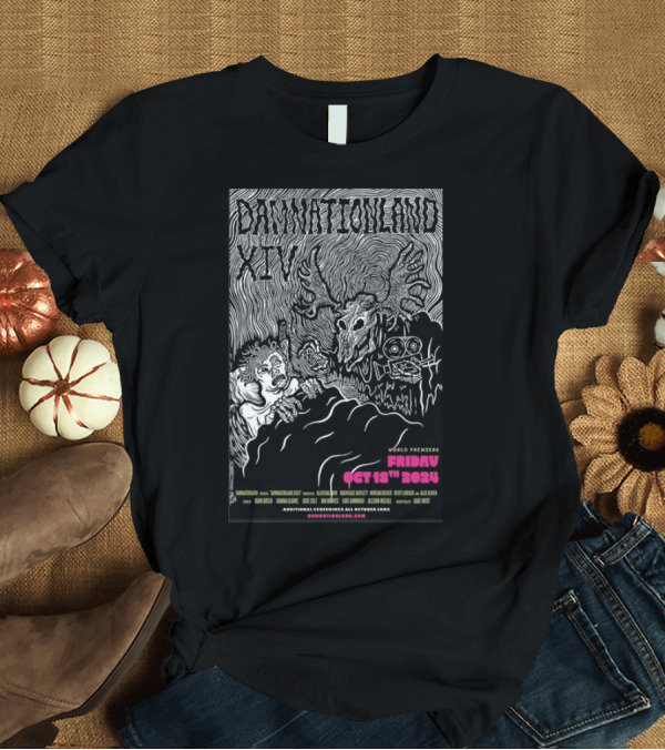 T-Shirt: Damnationland XIV Tour World Premiere Friday Oct 18 T-Shirt Damnationland XIV Tour World Premiere Friday Oct 18 T-Shirt