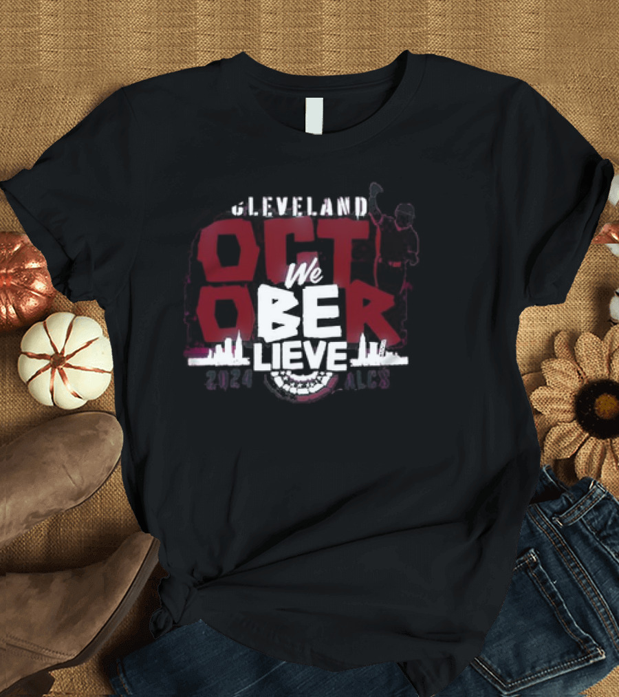 Cleveland Guardians We Believe October 2024 ALCS T-Shirt
