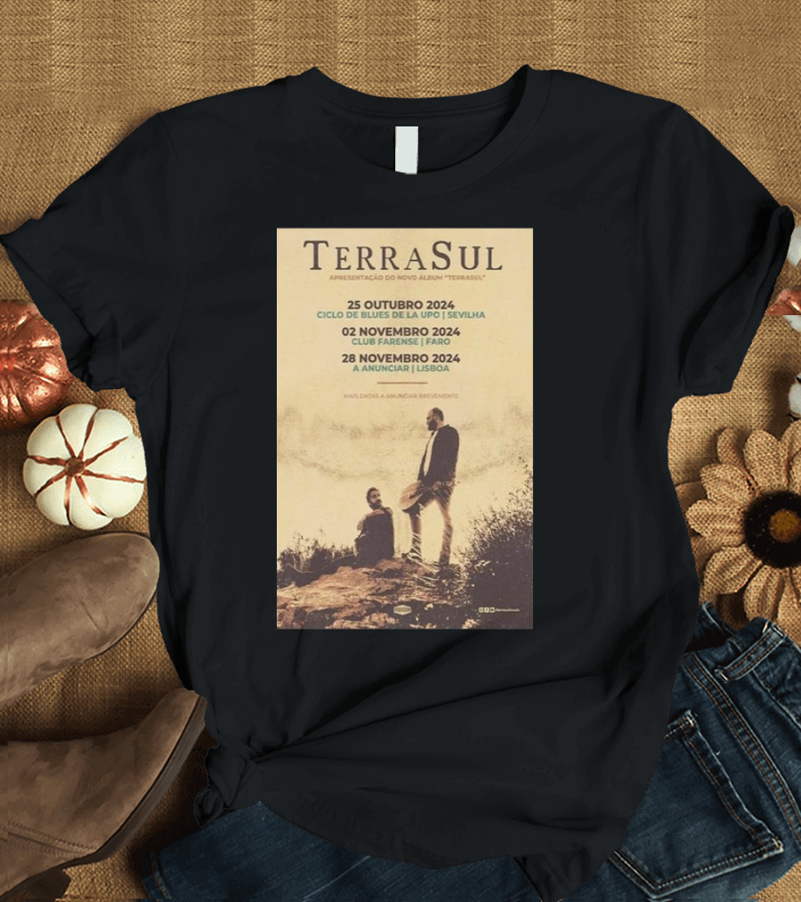 TerraSul Apresentação Do Novo Álbum Ciclo De Blues Da La Upo Sevilha Outubro 2024 Tour T-Shirt