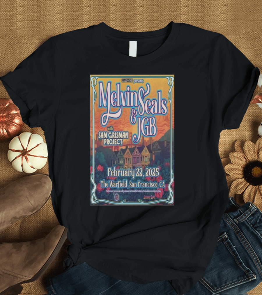 Relix Presents Melvin Seals and JGB with Sam Grisman Project The Warfield San Francisco February 22 2025 T-Shirt