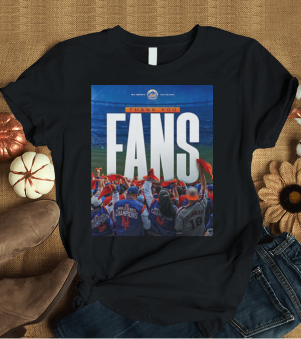 T-Shirt: Thank You Mets Fans World Series Champions T-Shirt Thank You Mets Fans World Series Champions T-Shirt