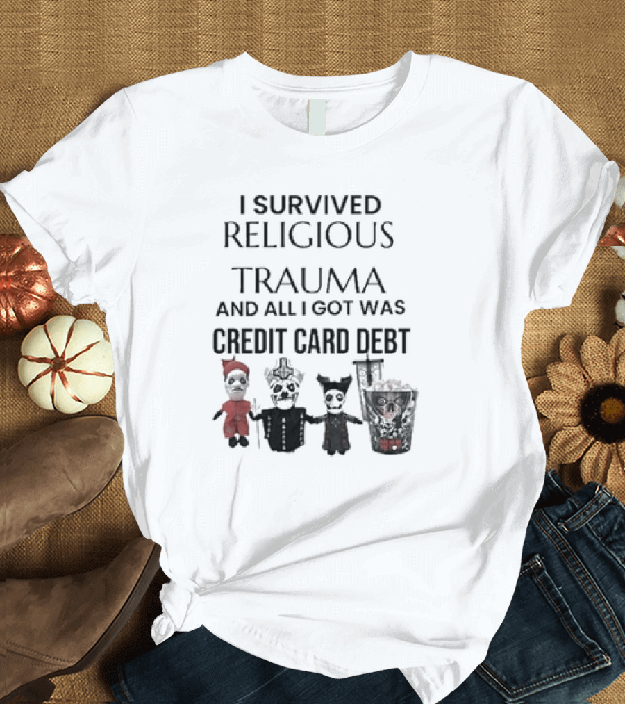 I Survived Religious Trauma And All I Got Was Credit Card Debt Skeletons and Puppet T-Shirt