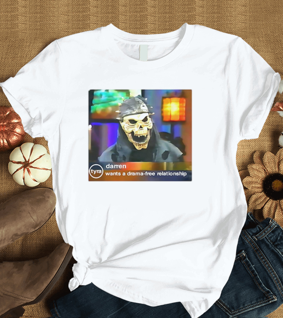 Tyra Darren Wants a Drama-Free Relationship Skeleton Mask T-Shirt