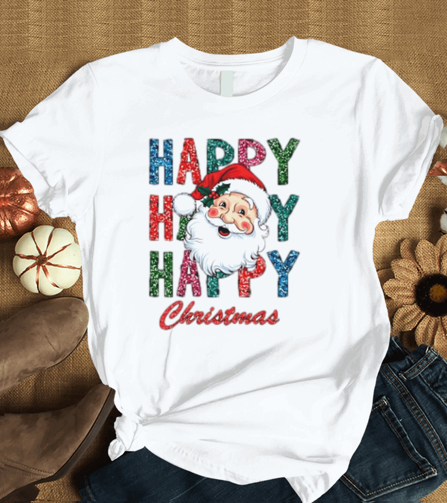 Glitter Happy Happy Happy Christmas Santa Claus T-Shirt