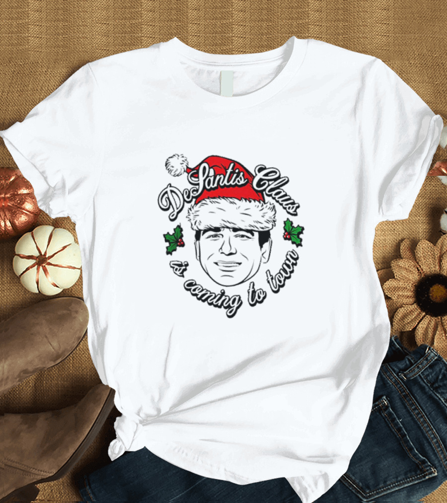 Desantis Claus is Coming to Town Christmas T-Shirt