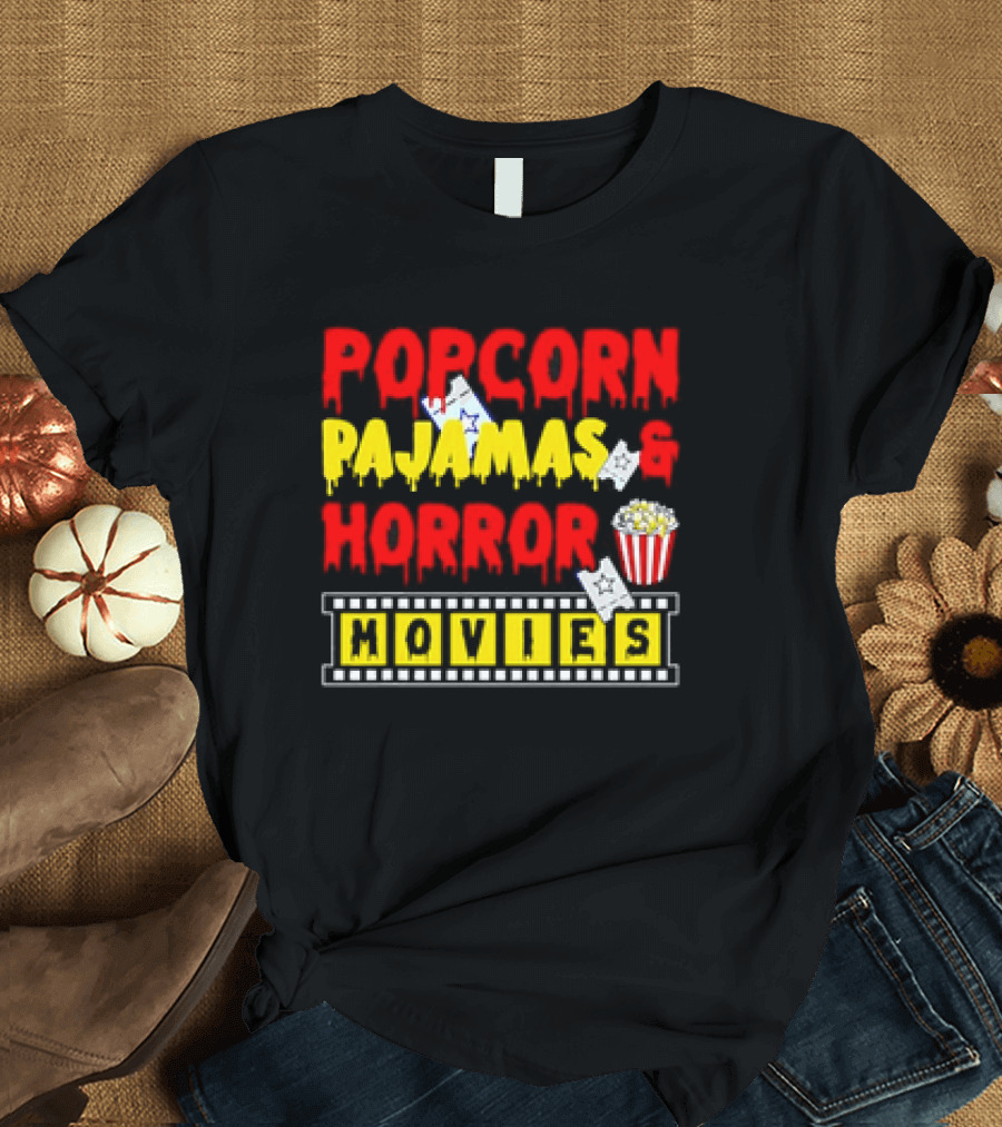 Popcorn Pajamas and Horror Movies T-Shirt