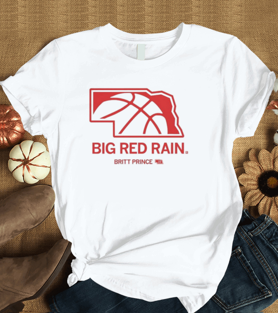 Big Red Rain Britt Prince Nebraska Basketball 21 T-Shirt