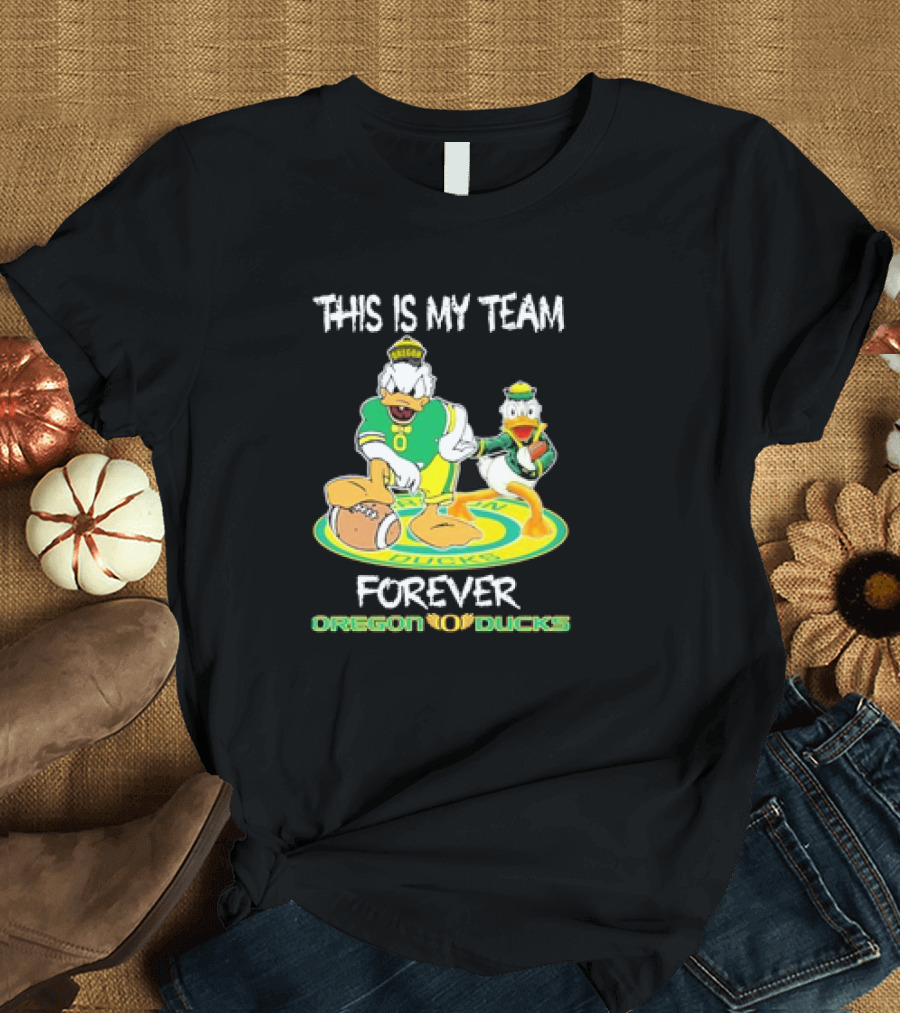 This Is My Team Oregon Ducks Mickey Donald Forever T-Shirt