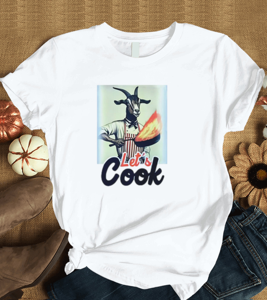 Let's Cook Goat with Flaming Pan Chef T-Shirt