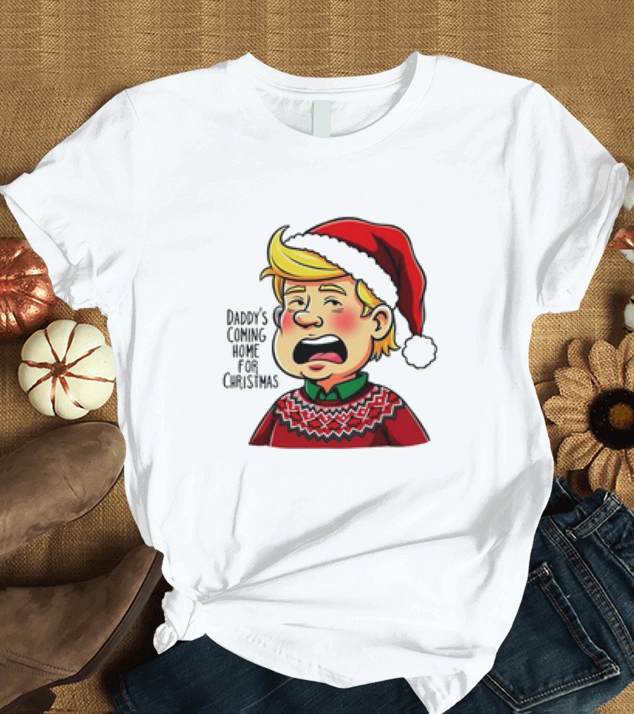 Daddy's Coming Home for Christmas 2024 Santa Hat Sweater Cartoon T-Shirt
