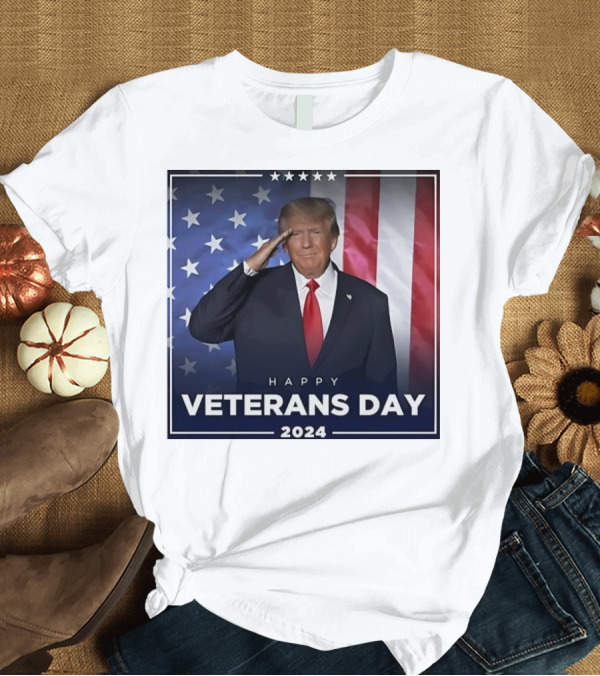 T-Shirt: Happy Veterans Day 2024 Donald Trump Salute American Flag T-Shirt Happy Veterans Day 2024 Donald Trump Salute American Flag T-Shirt