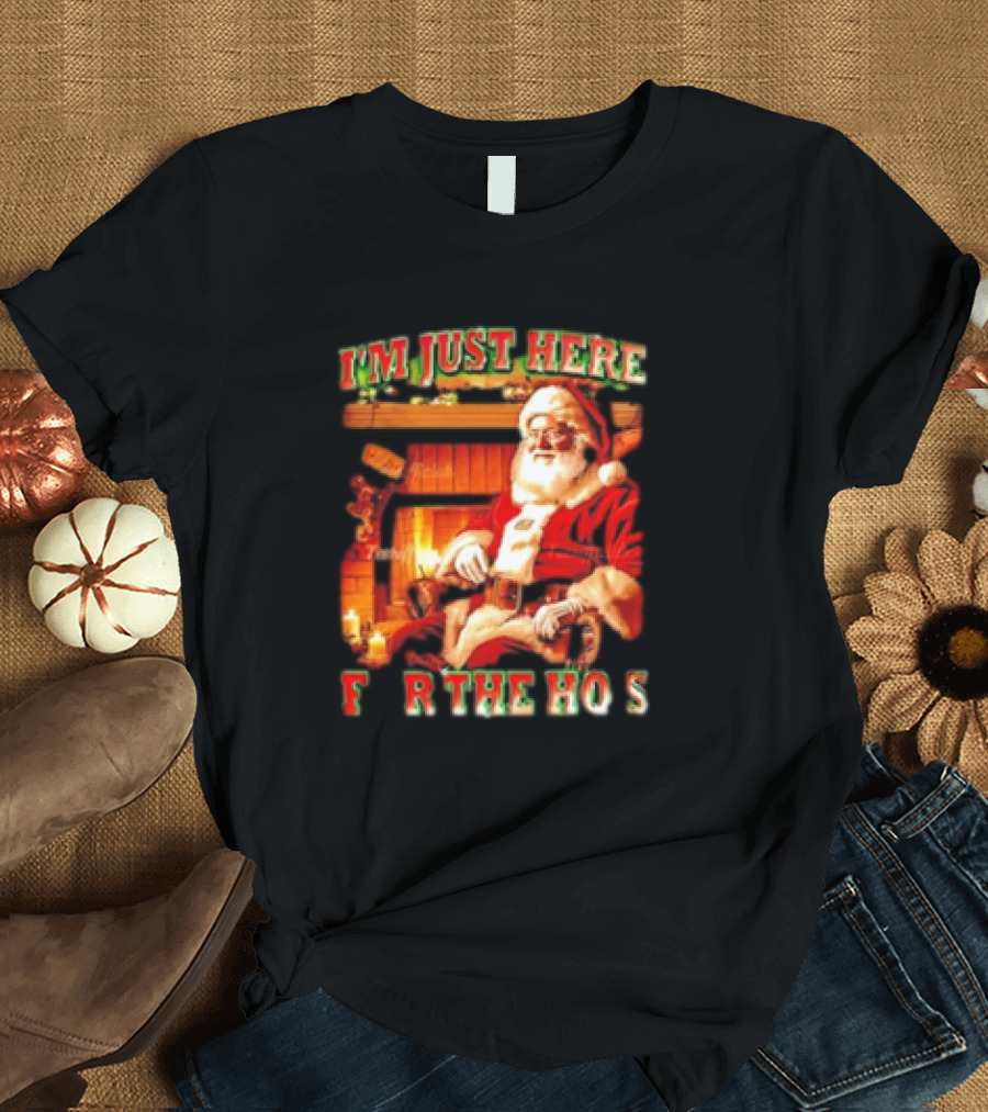 Santa I'm Just Here For The Ho's Christmas Fireplace Scene T-Shirt