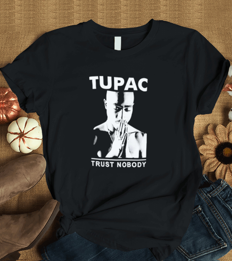 Tupac Trust Nobody Black and White Praying Hands T-Shirt