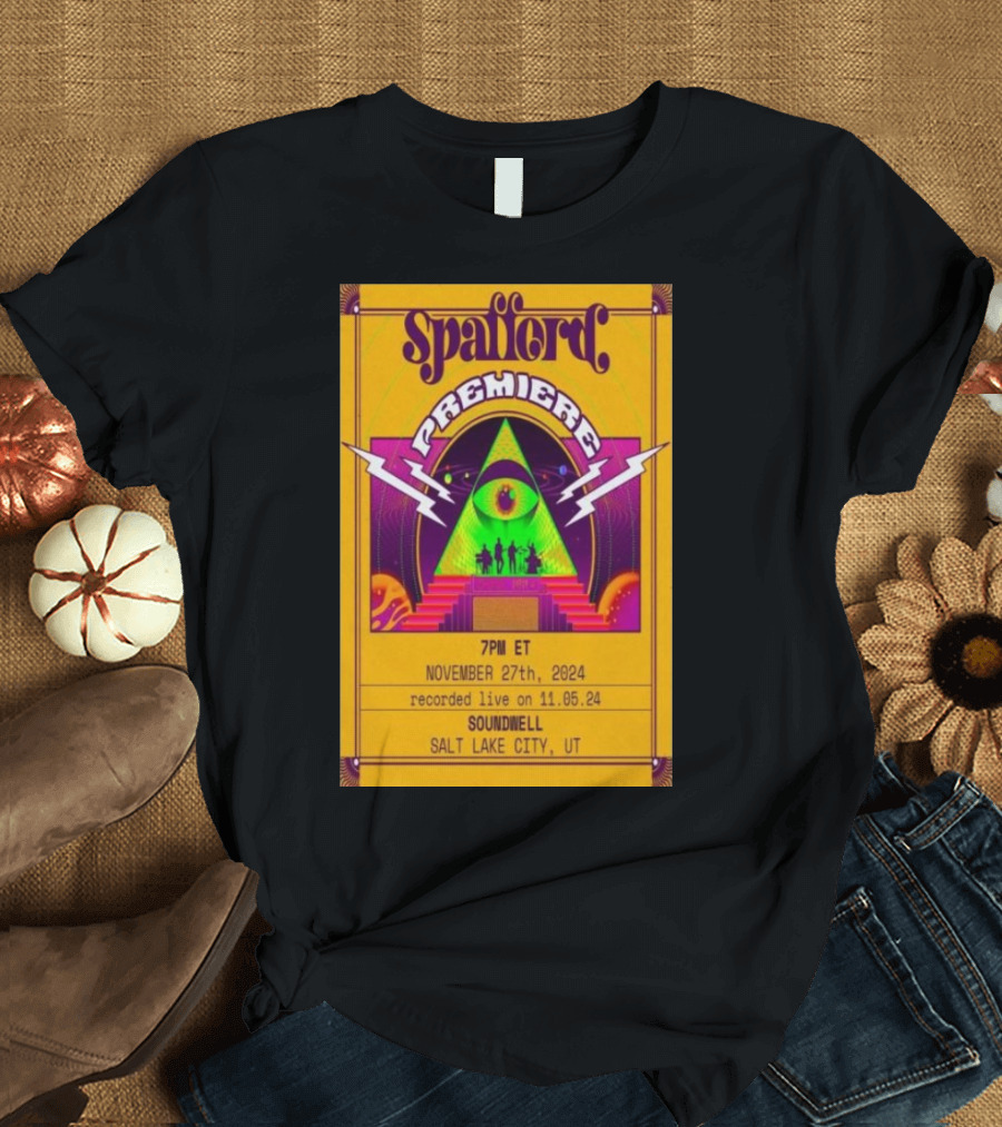 Spafford Premiere recorded Live 11.05.24 Soundwell Salt Lake City UT 7PM ET November 27th T-Shirt