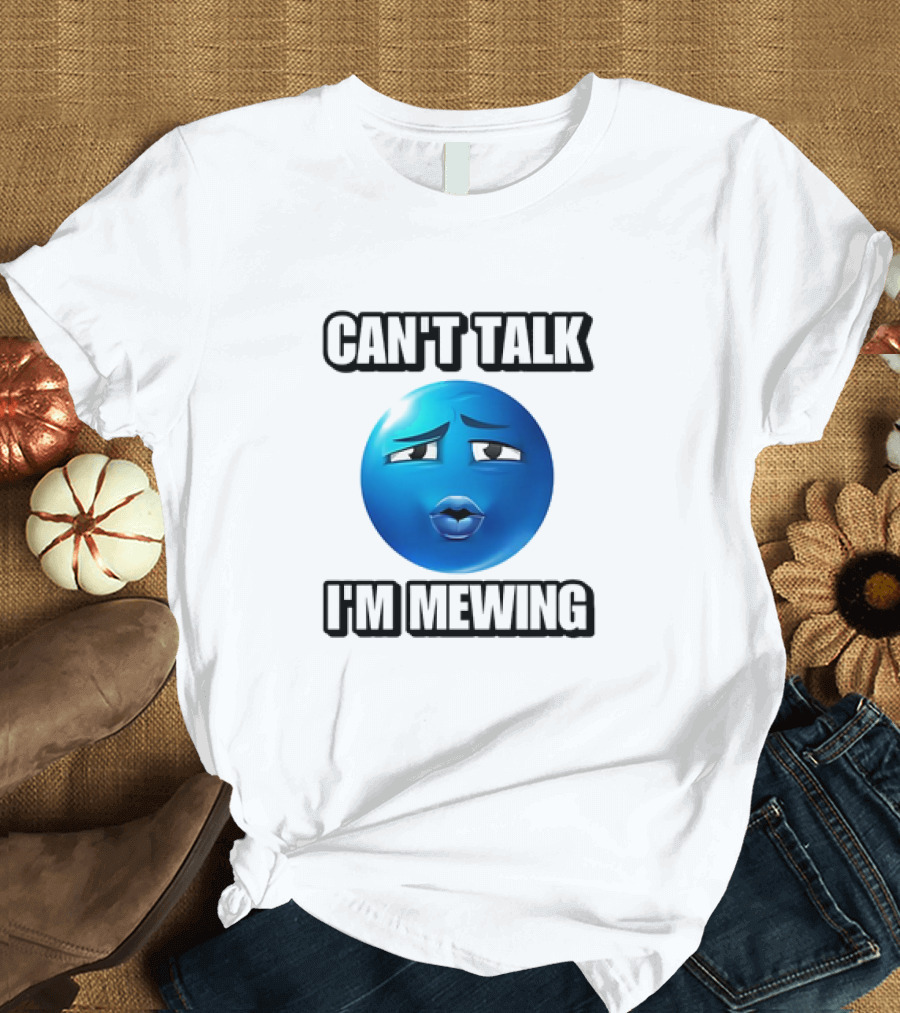 Can't Talk Blue Emoji Mewing Meme T-Shirt