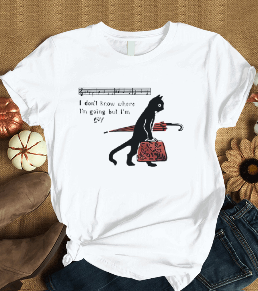 I Don't Know Where I'm Going But I'm Gay Cat with Umbrella and Bag T-Shirt