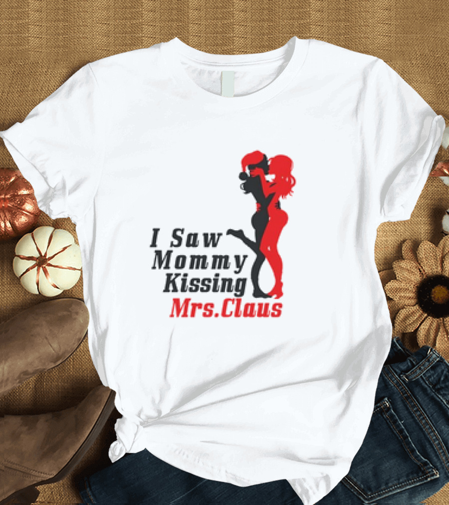 I Saw Mommy Kissing Mrs. Claus Retro Silhouette Christmas Fun T-Shirt