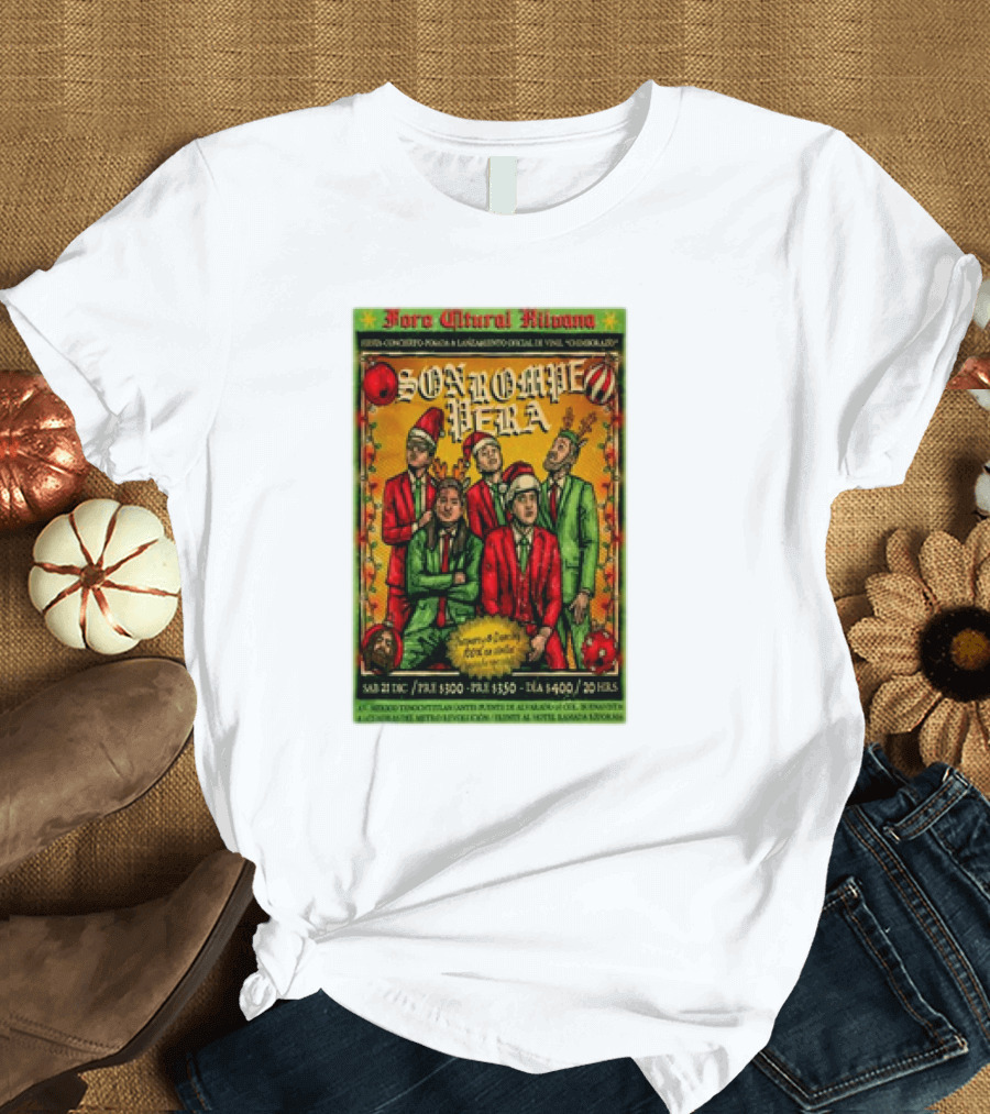 Son Rompe Pera Foro Cultural Hilvana Concierto Lunes 21 T-Shirt