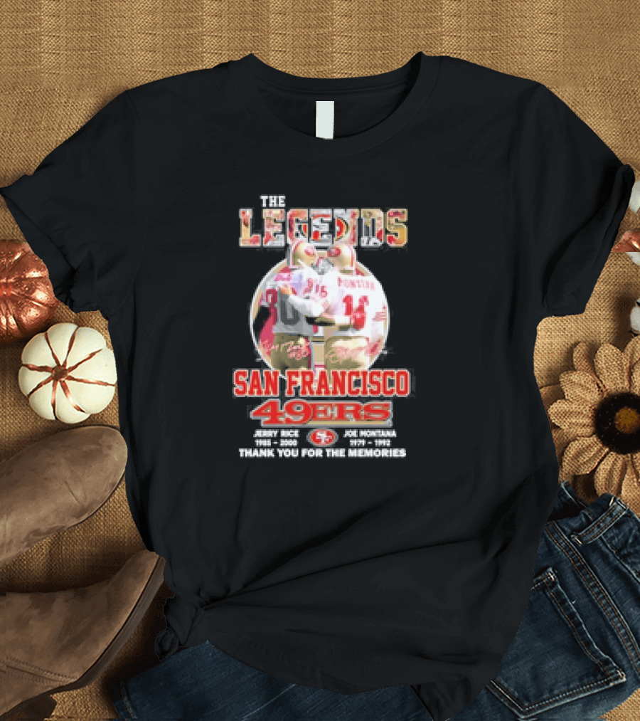 The Legends San Francisco 49ers Jerry Rice Joe Montana Thank You for the Memories T-Shirt
