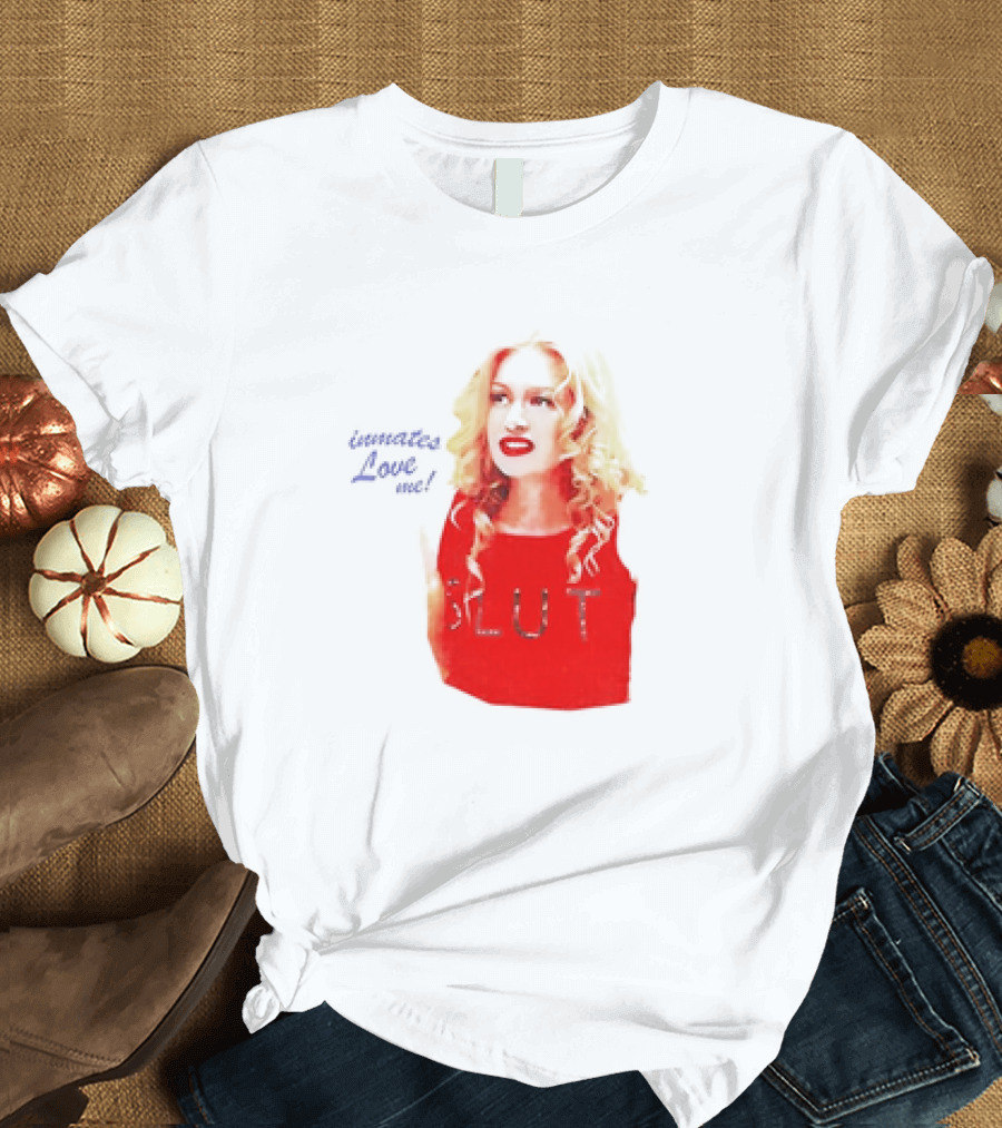 Inmates Love Me Slut Red Top Blonde Woman T-Shirt