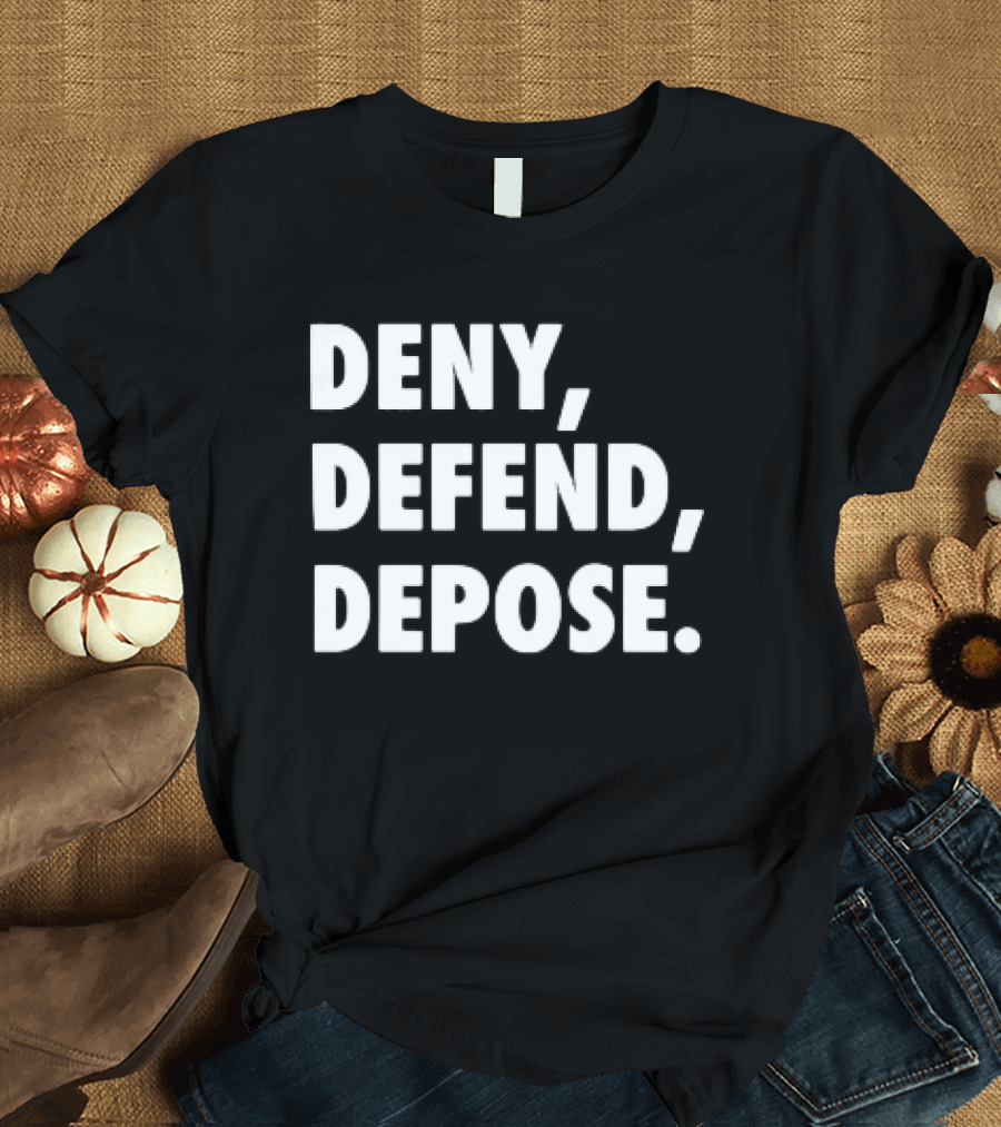 DENY DEFEND DEPOSE Classic T-Shirt