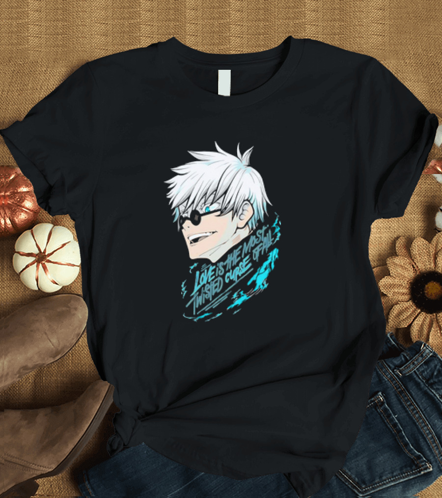 Gojo Satoru Love Is the Most Twisted Curse of All T-Shirt
