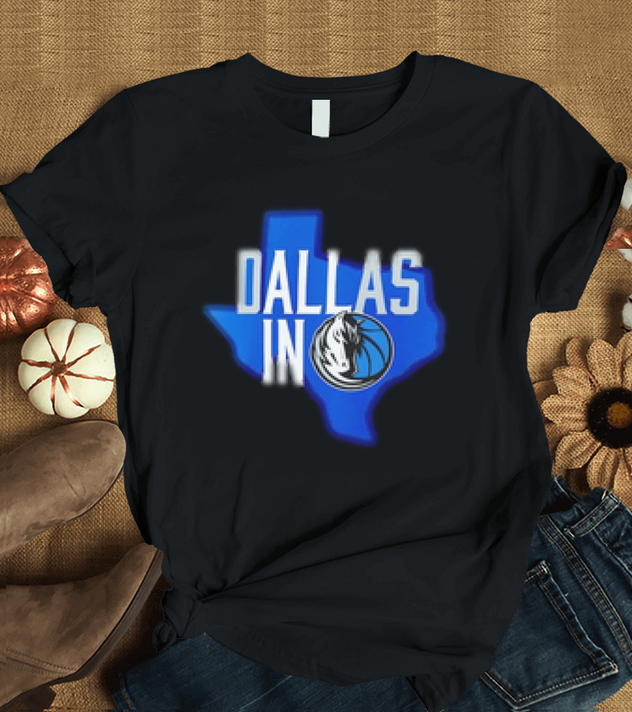 Dallas Mavericks Logo Texas Map Background DALLAS IN T-Shirt