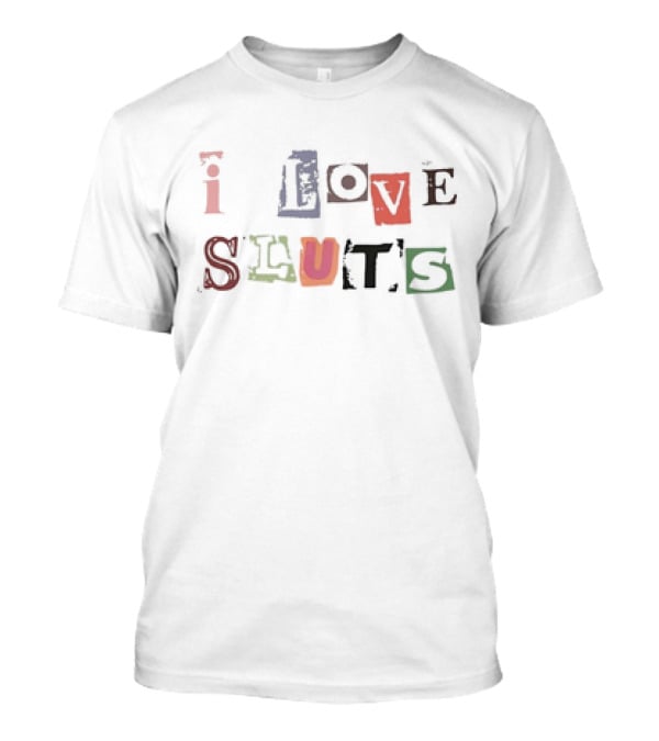 Reyvin Nychole Wearing I Love Sluts Text T-Shirt