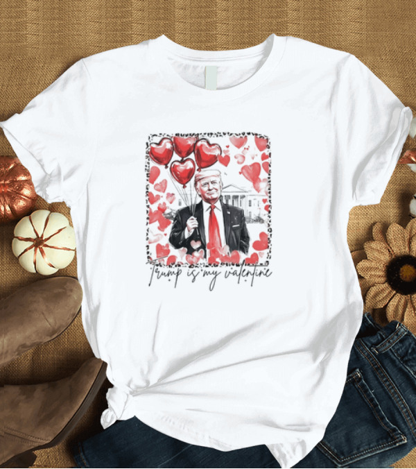 T-Shirt: Trump Holding Heart Balloons Valentine with White House in Background T-Shirt Trump Holding Heart Balloons Valentine with White House in Background T-Shirt