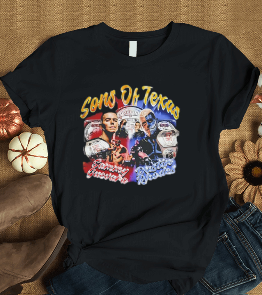 Sons of Texas Sammy Guevara Dustin Rhodes Wrestling Champions T-Shirt