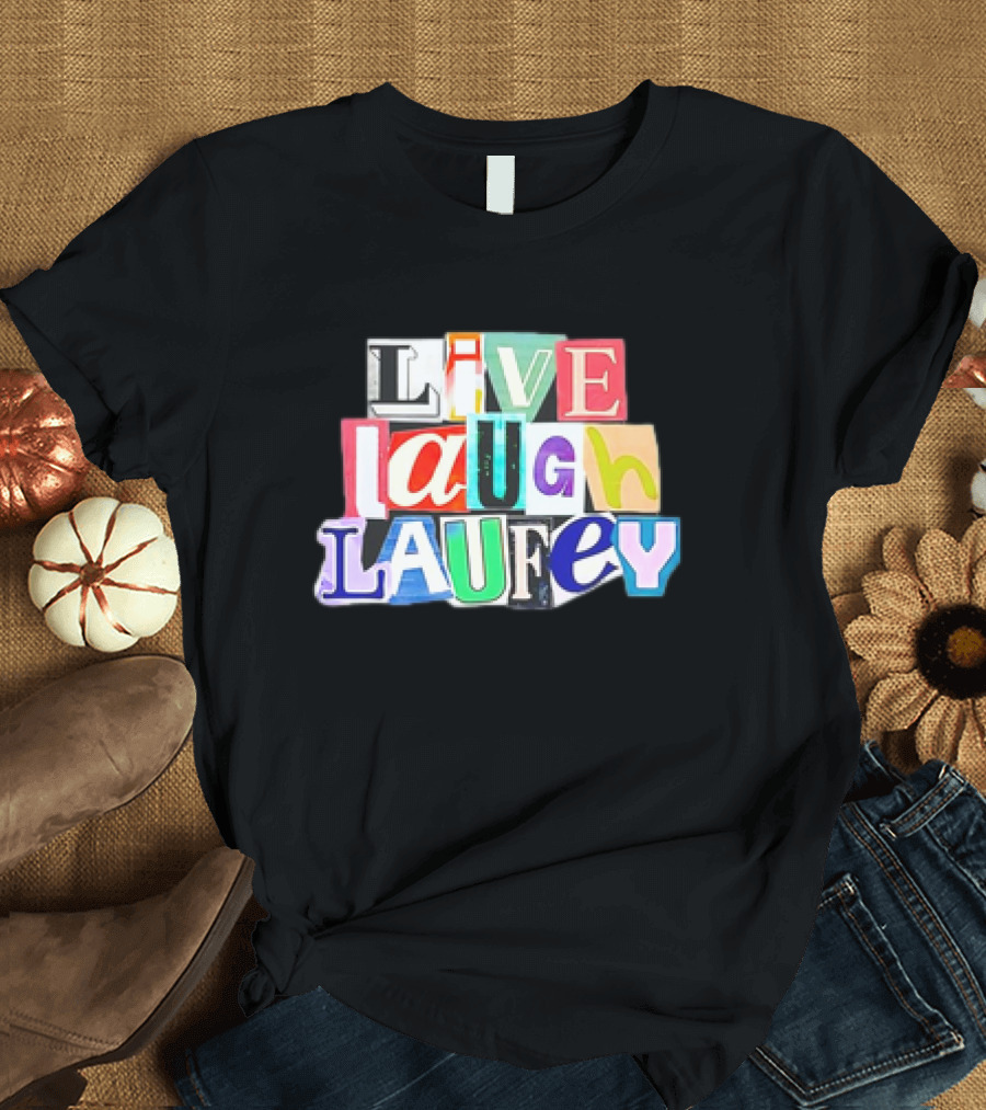 Live Laugh Laufey Letters Collage T-Shirt