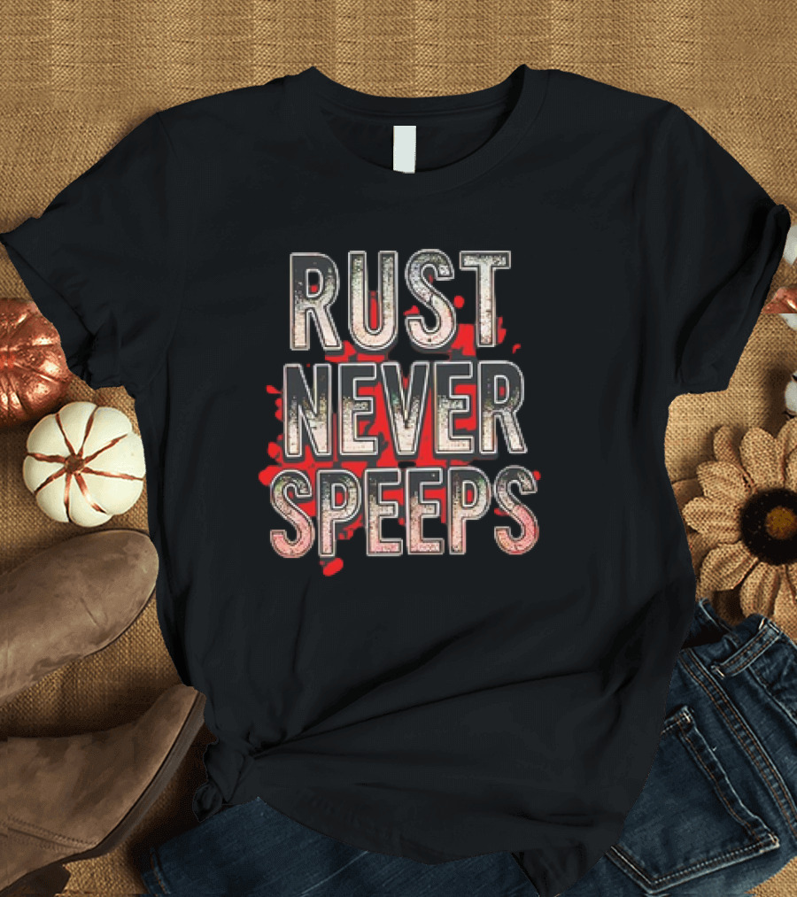 Rust Never Speeps Vintage Grunge Red Splatter T-Shirt
