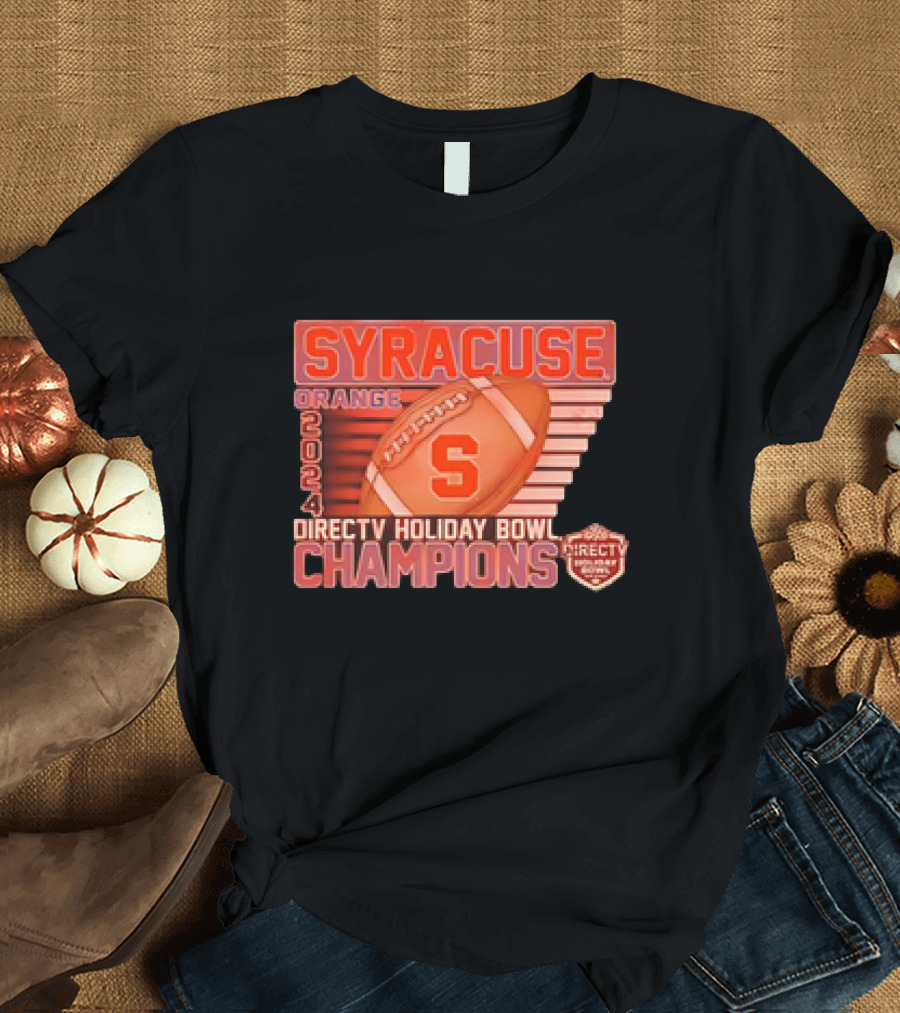 Syracuse Orange 2024 DIRECTV Holiday Bowl Champions Football T-Shirt