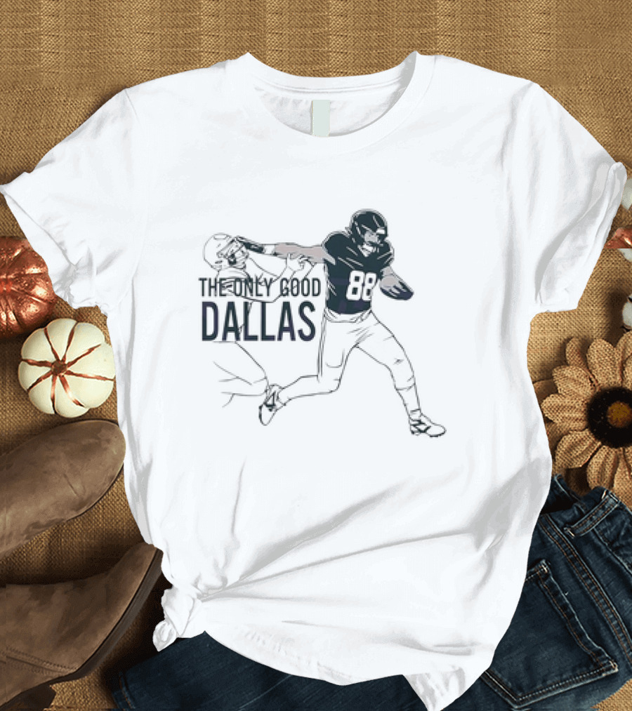 Philadelphia Eagles Dallas Goedert The Only Good Dallas Catch Scene T-Shirt