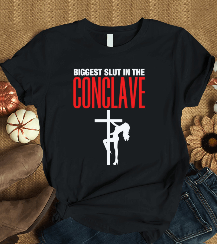 Biggest Slut in the Conclave Cross Silhouette T-Shirt