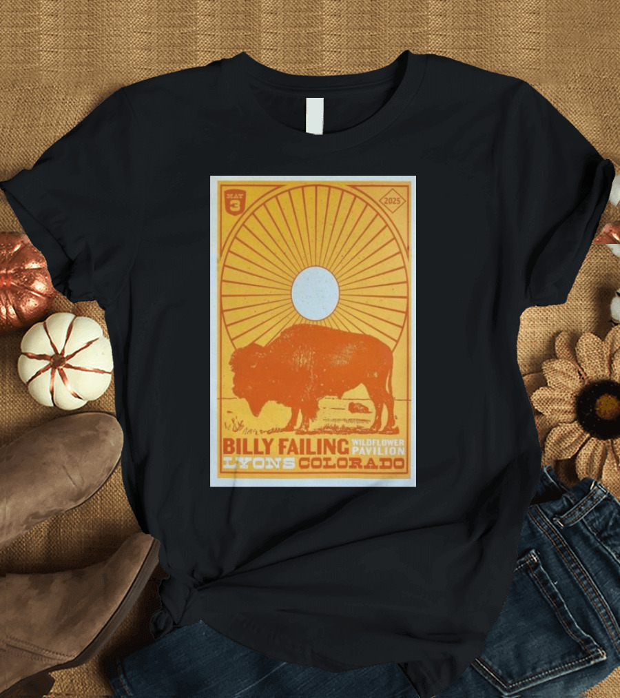 Billy Failing Wildflower Pavilion May 3 2025 Lyons Colorado Concert Buffalo Sunburst Art T-Shirt