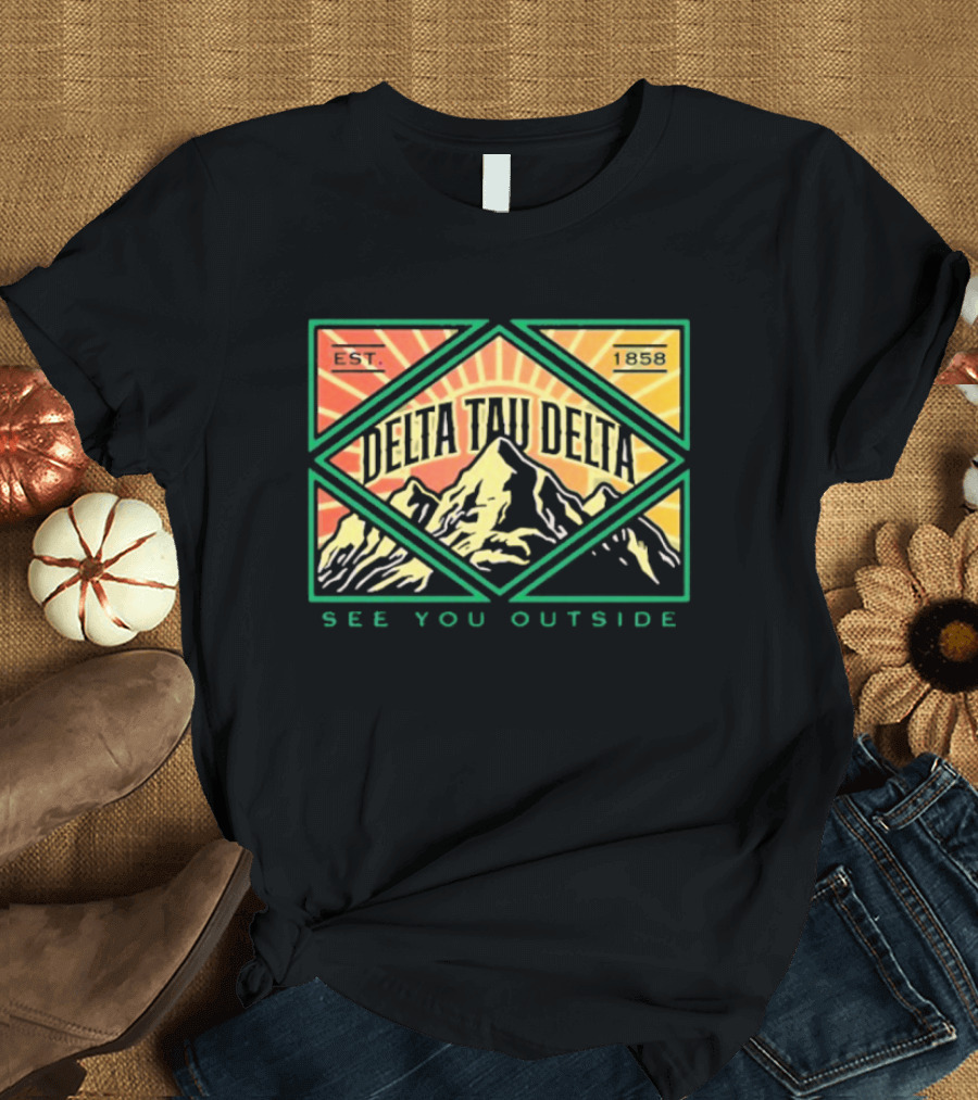 Delta Tau Delta See You Outside 1858 Mountain Sunburst T-Shirt