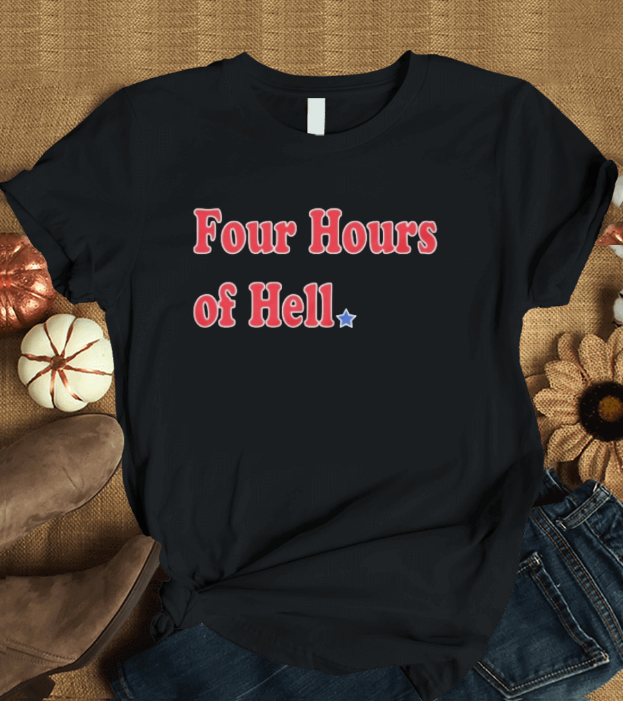 Four Hours Of Hell Red Text with Blue Star T-Shirt