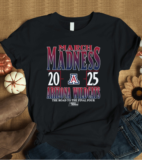 T-Shirt: Arizona Wildcats March Madness 2025 NCAA DI Tournament The Road to the Final Four T-Shirt Arizona Wildcats March Madness 2025 NCAA DI Tournament The Road to the Final Four T-Shirt