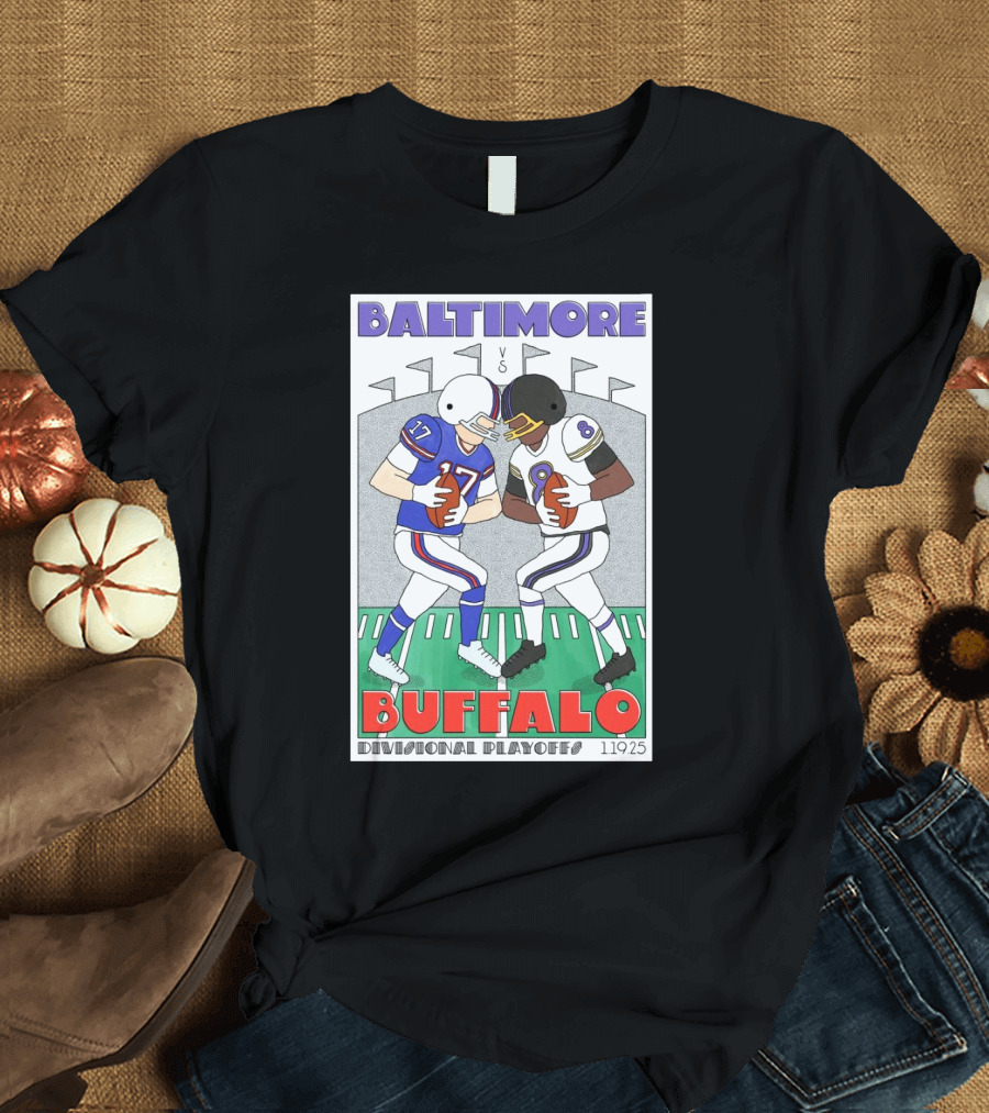 Baltimore Buffalo Divisional Playoffs 1.19.25 Football Showdown T-Shirt